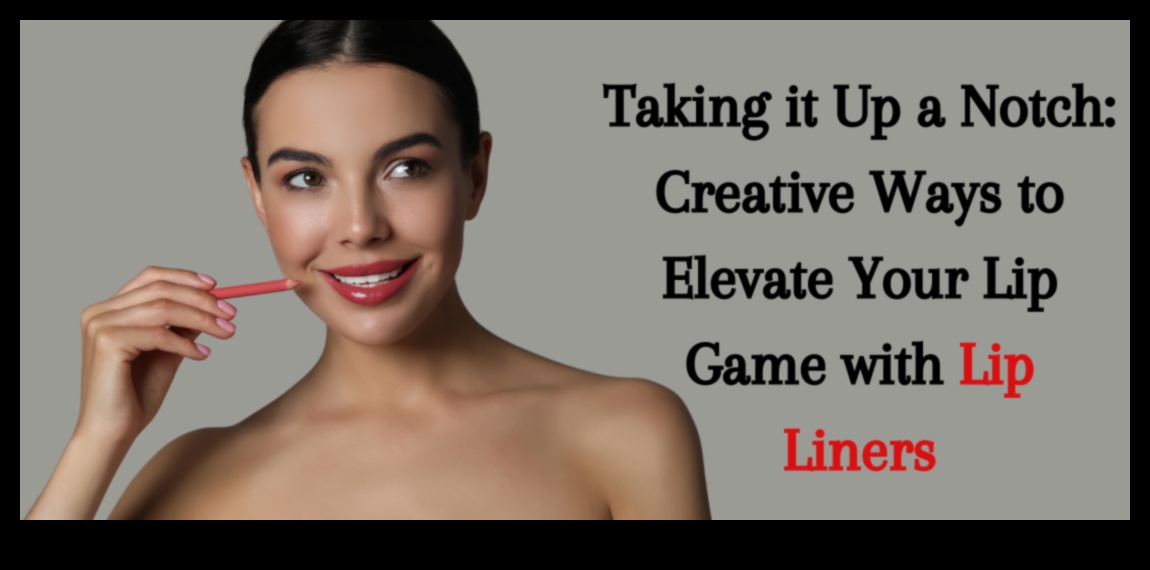 Perfecțiunea de precizie: dezlănțuirea puterii tehnicilor de creion de buze