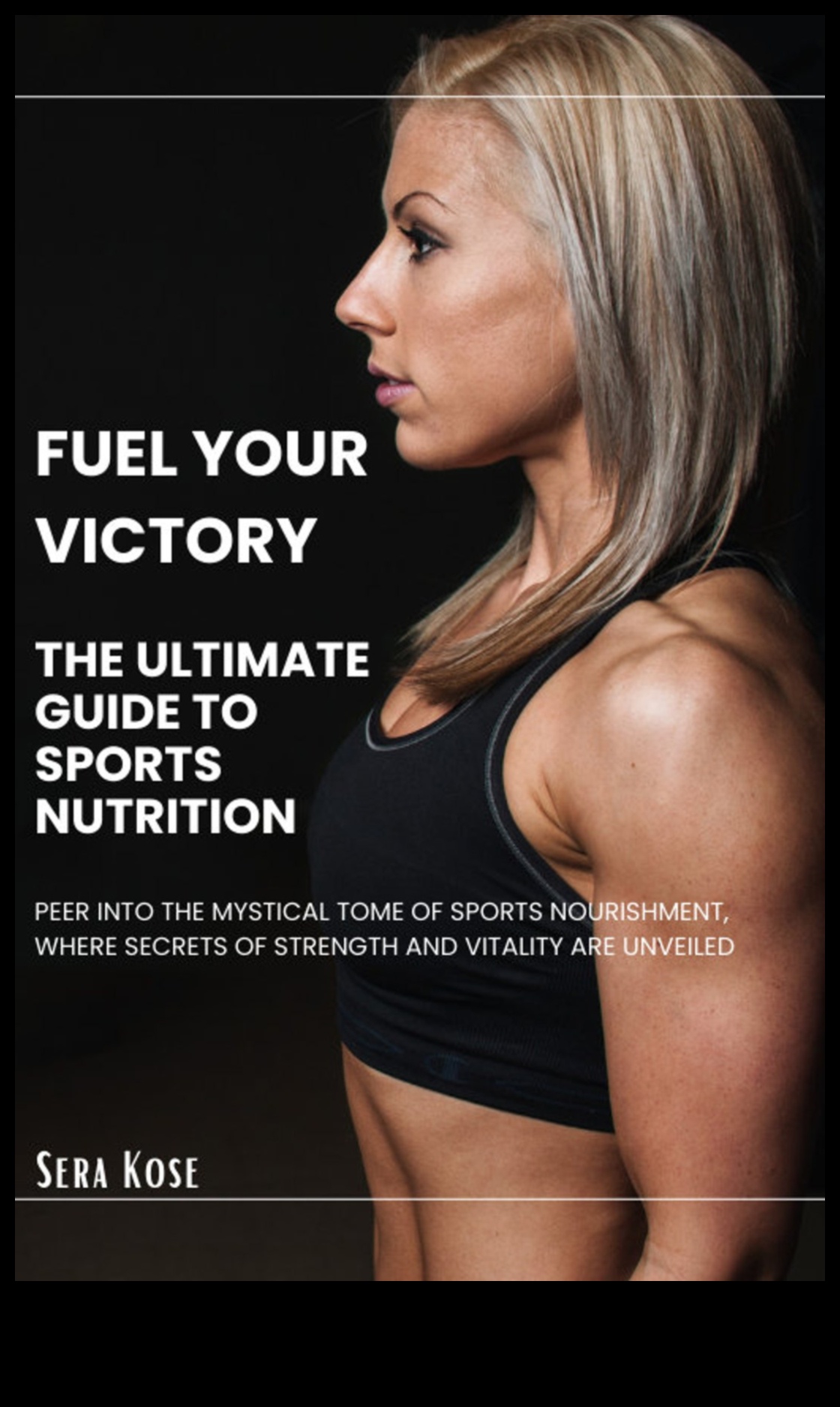 Alimentarea Victoriei Un ghid cuprinzător pentru nutriția sportivă 1 Alimentarea Victoriei: un ghid cuprinzător pentru nutriția sportivă